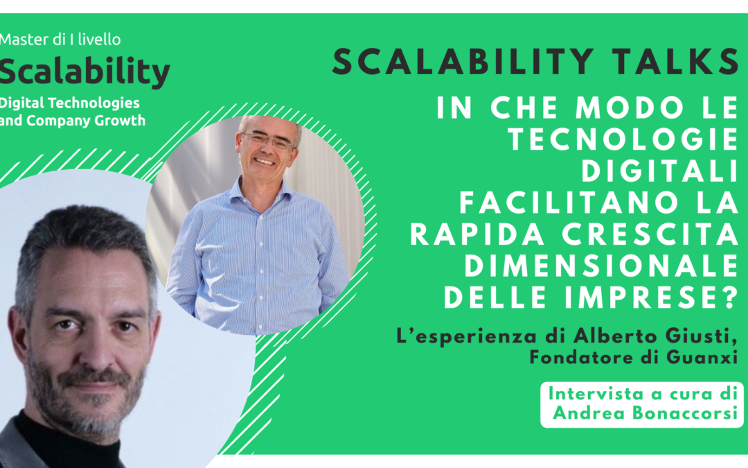 Scalability Talks: intervista ad Alberto Giusti, a cura di Andrea Bonaccorsi